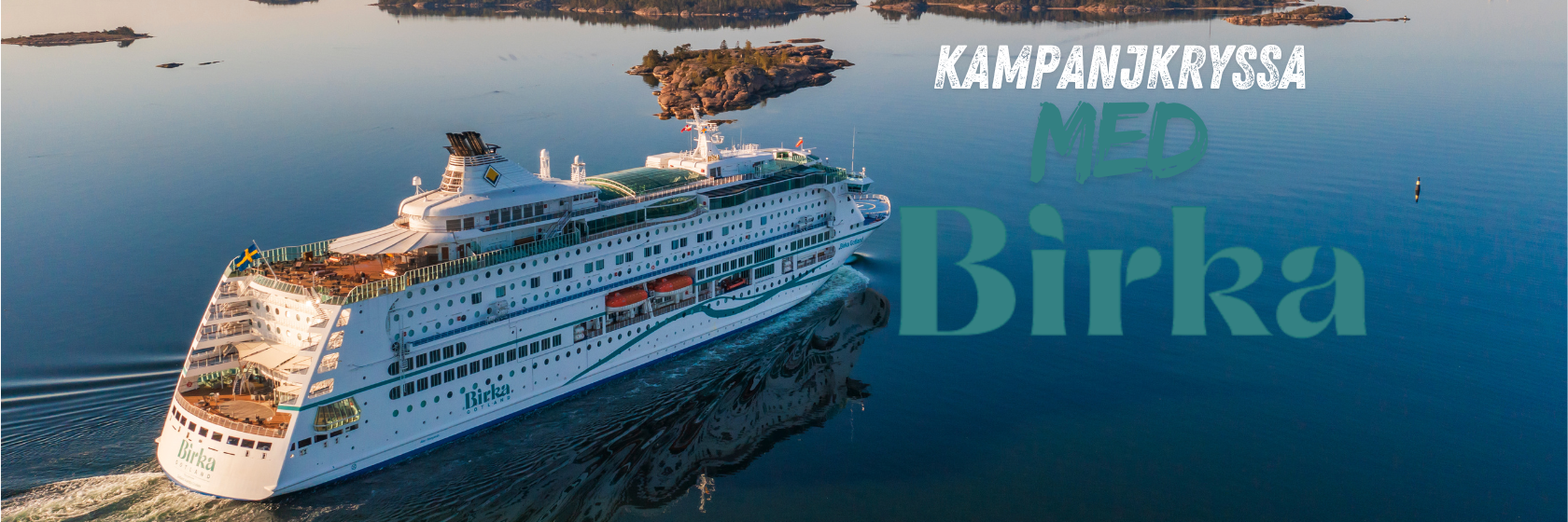 Birka kampanjkryssar i sk�rg�rden